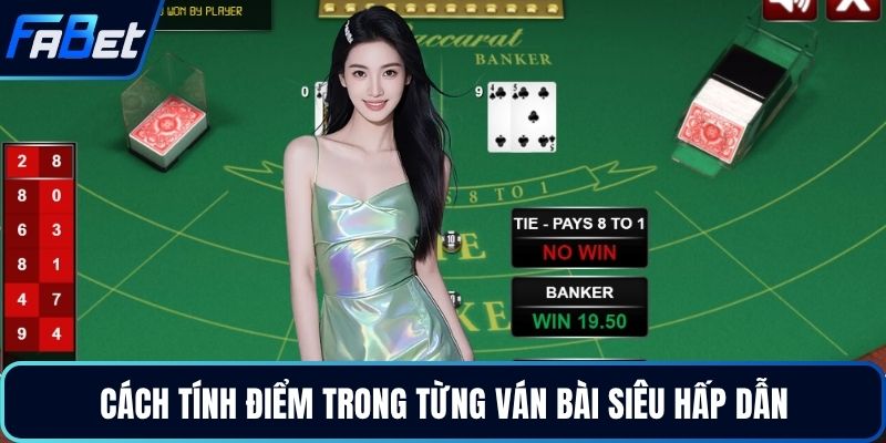 Cách tính điểm trong từng ván bài siêu hấp dẫn